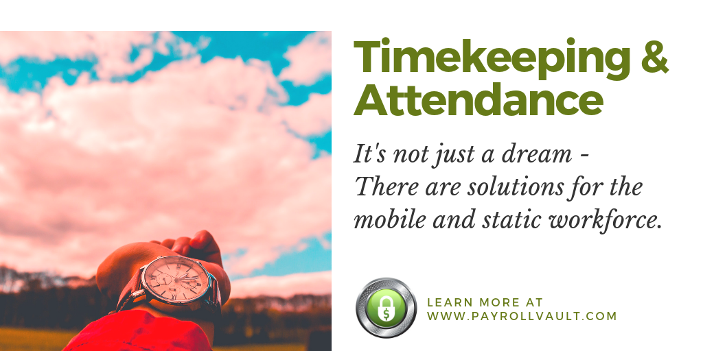A Timekeeping Solution that Fits Your Workforce Payroll Vault