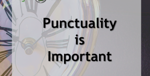 Being Punctual Is A Big Deal