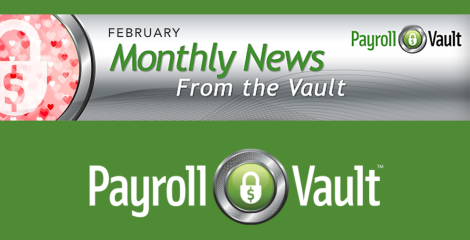 News from the Vault - February 2025 Payroll Vault Newsletter