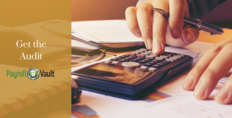 Payroll Check Up Objectives: Get the Audit